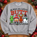 We Wish You Nothing BUTT Merry Christmas design on an athletic gray crewneck