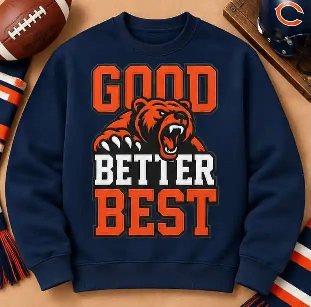 Good Better Best Bear Crewneck Sweatshirt